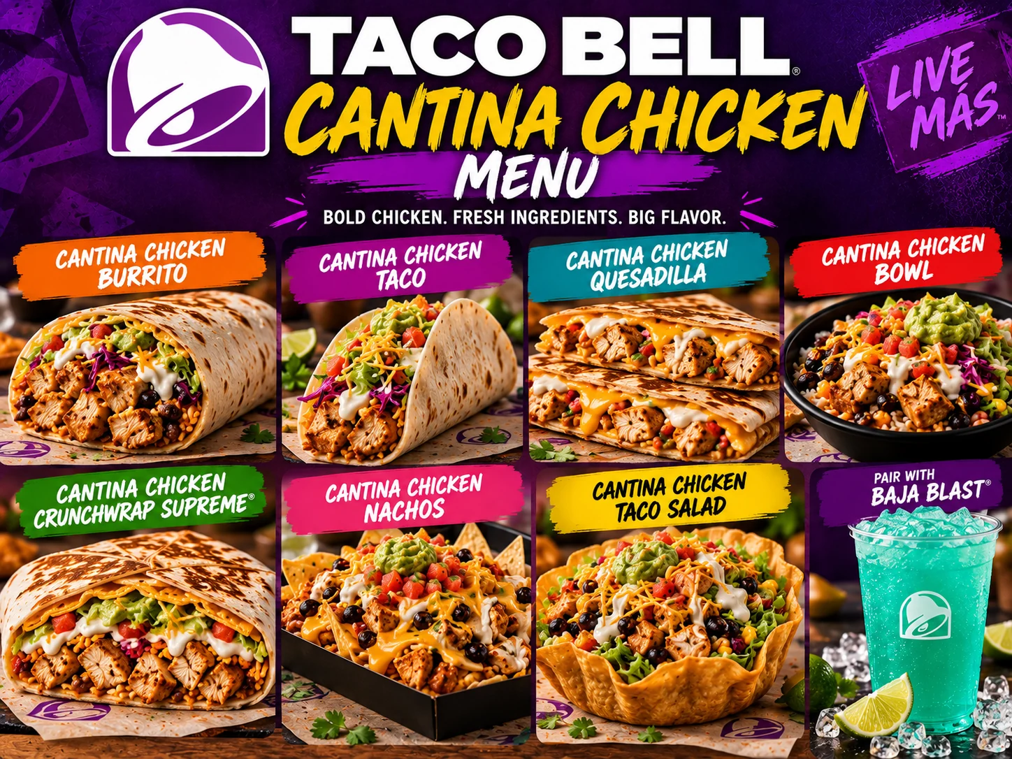 Taco Bell Cantina Chicken Menu featuring Cantina Chicken Burrito, Crispy Chicken Taco, Quesadilla, Chicken Bowl and Nachos.